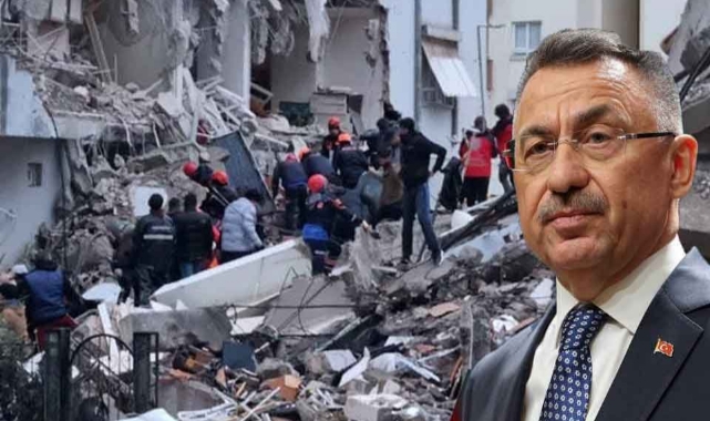 Fuat Oktay: Deprem bölgesinde deliller toplanmadan enkaz kaldırılmayacak